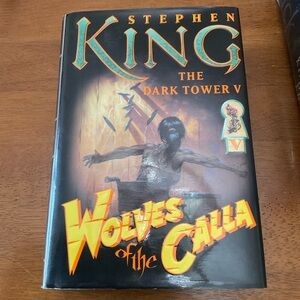 Wolves of The Calla (The Dark Tower V) 1st ed/1st Print - Stephen King Hardcover